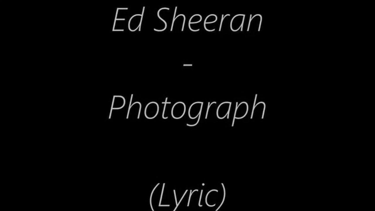 Download mp3 Download Free Mp3 Music Ed Sheeran Photograph (5.95 MB) - Mp3 Free Download